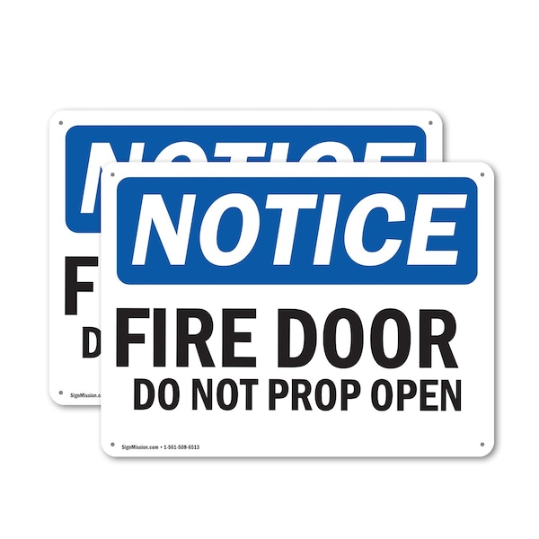 Signmission Fire Door Do Not Prop Open OSHA Notice Sign, Plastic, 10in W x 7in L, 2PK OS-2PACK-NS-P-710-L-12573 - main